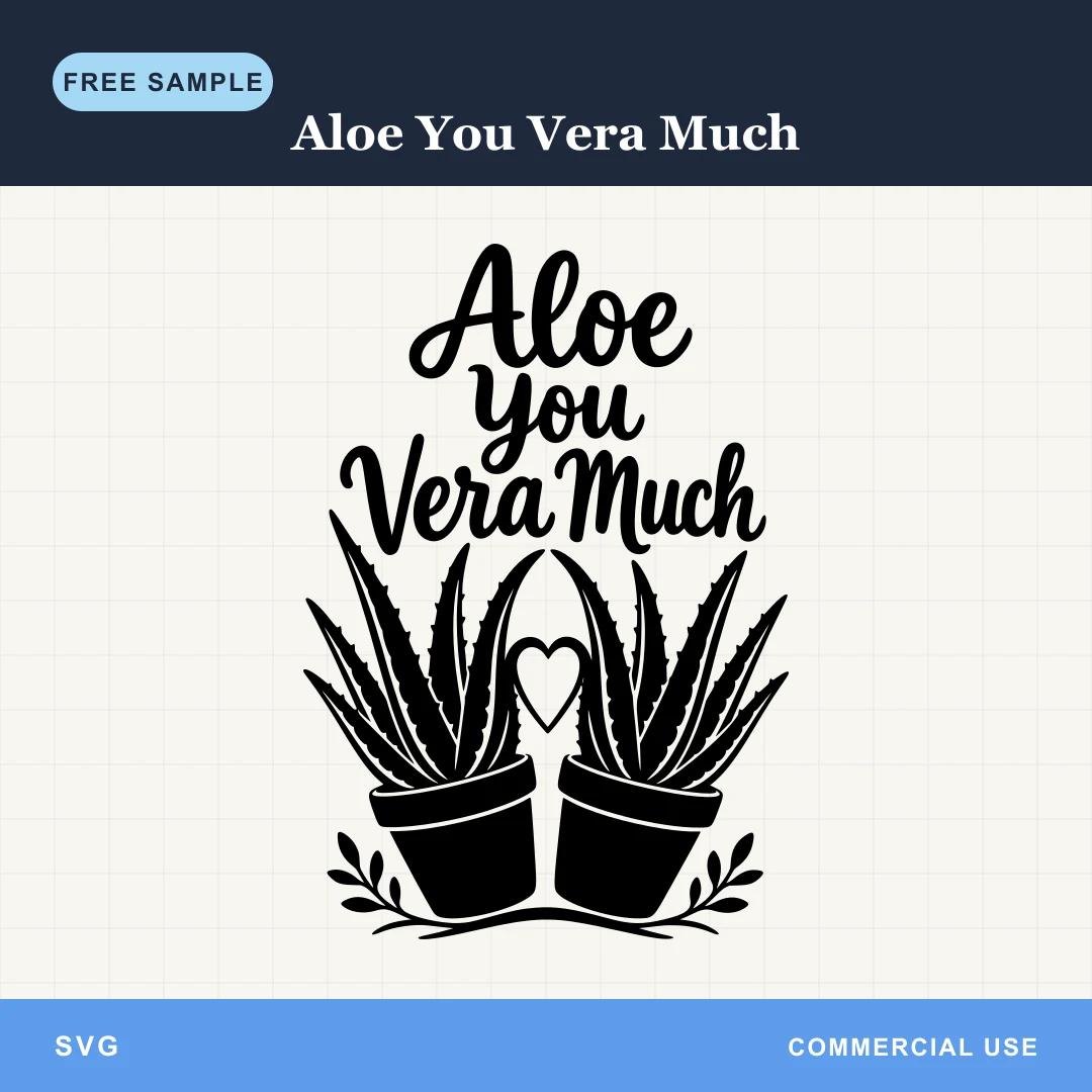 Free Aloe You Vera Much SVG sample