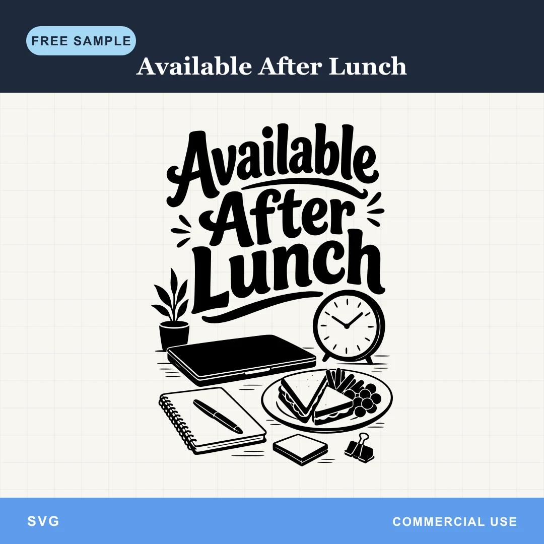 Free Available After Lunch SVG sample