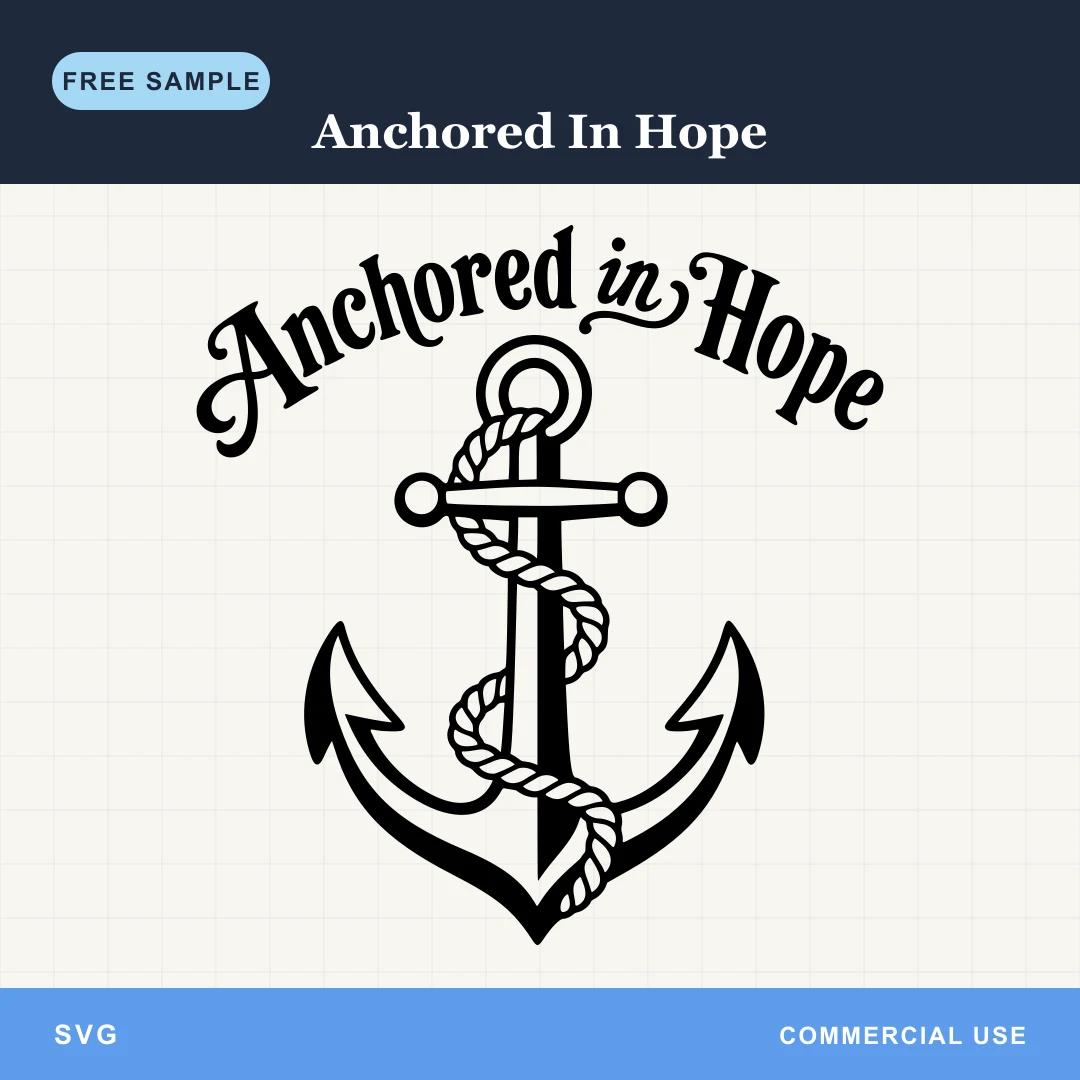 Free Anchored In Hope SVG sample