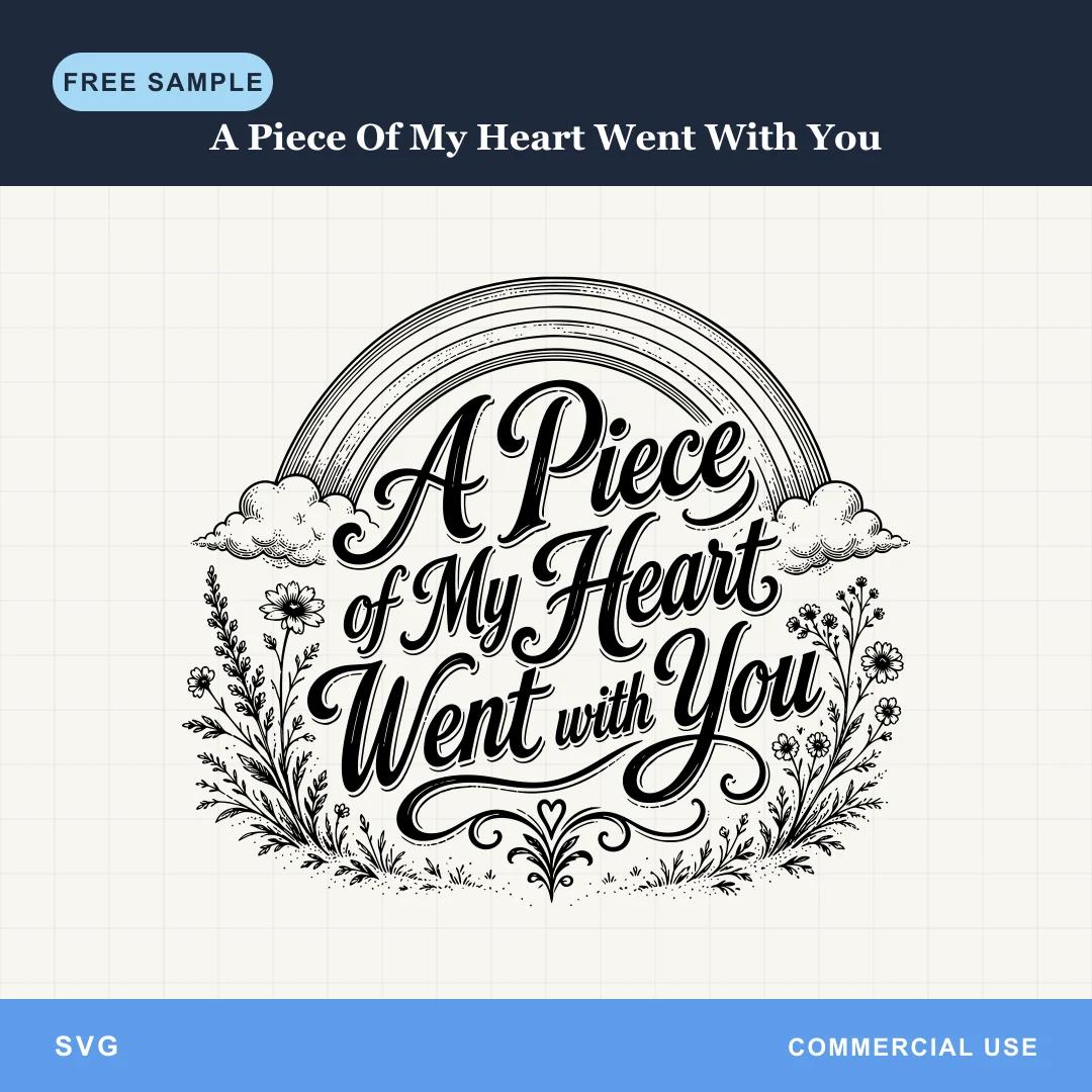 Free A Piece Of My Heart Went With You SVG sample