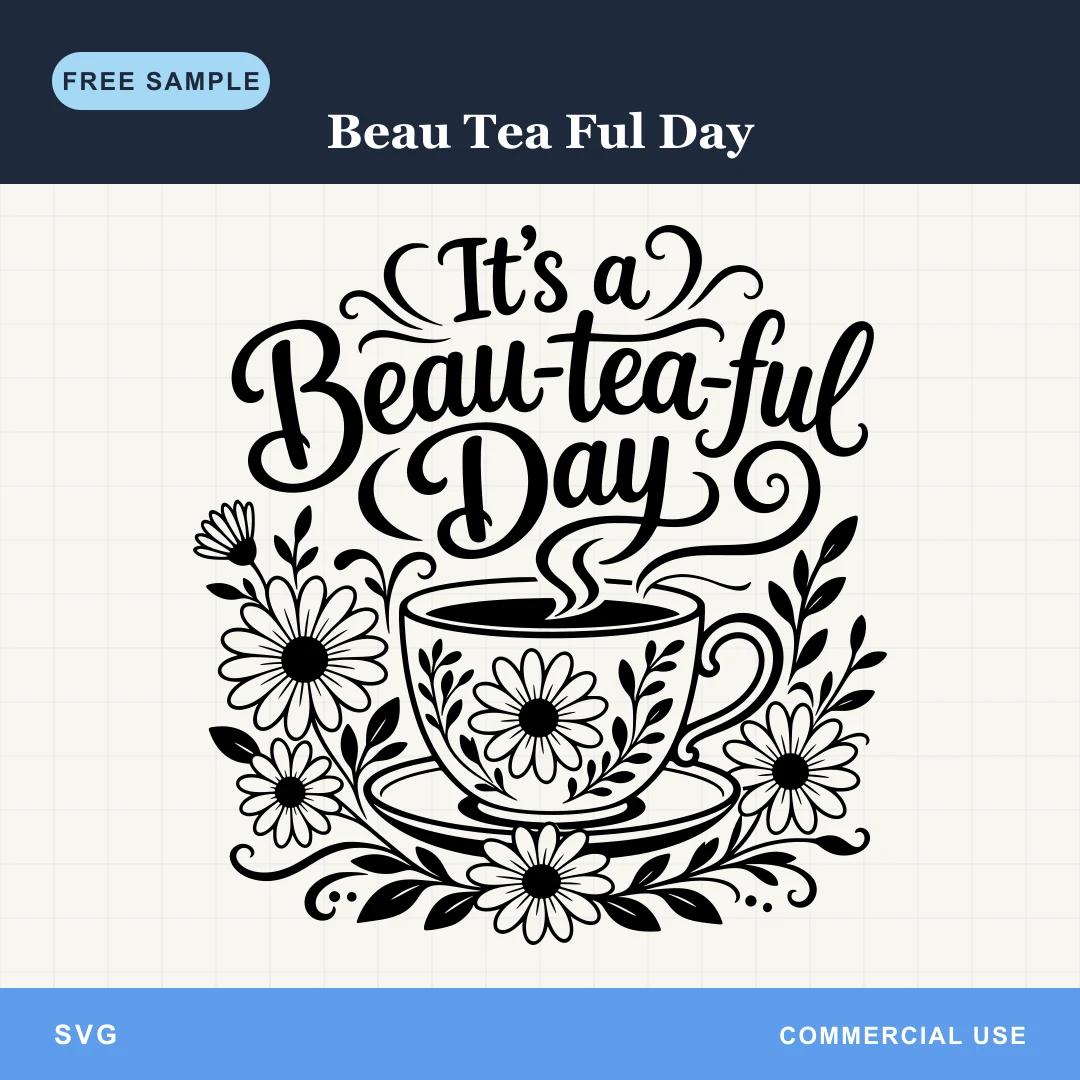 Free Beau Tea Ful Day SVG sample