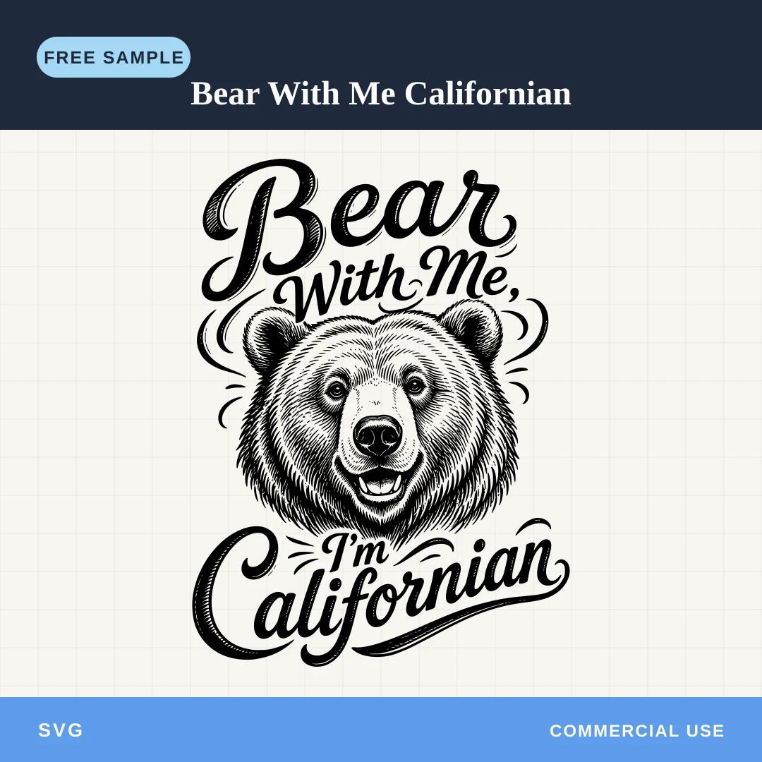 Free Bear With Me Californian SVG
