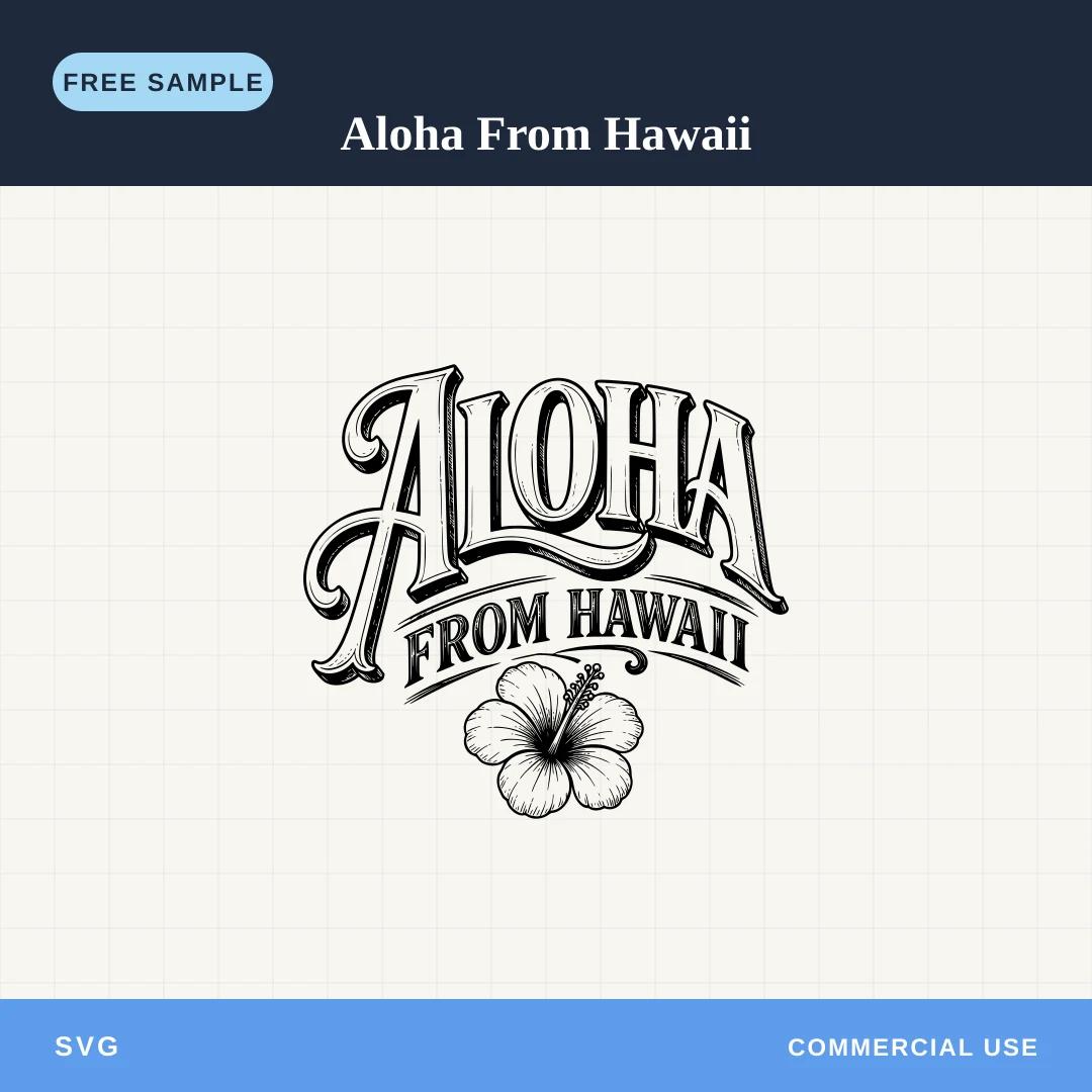 Free Aloha From Hawaii SVG